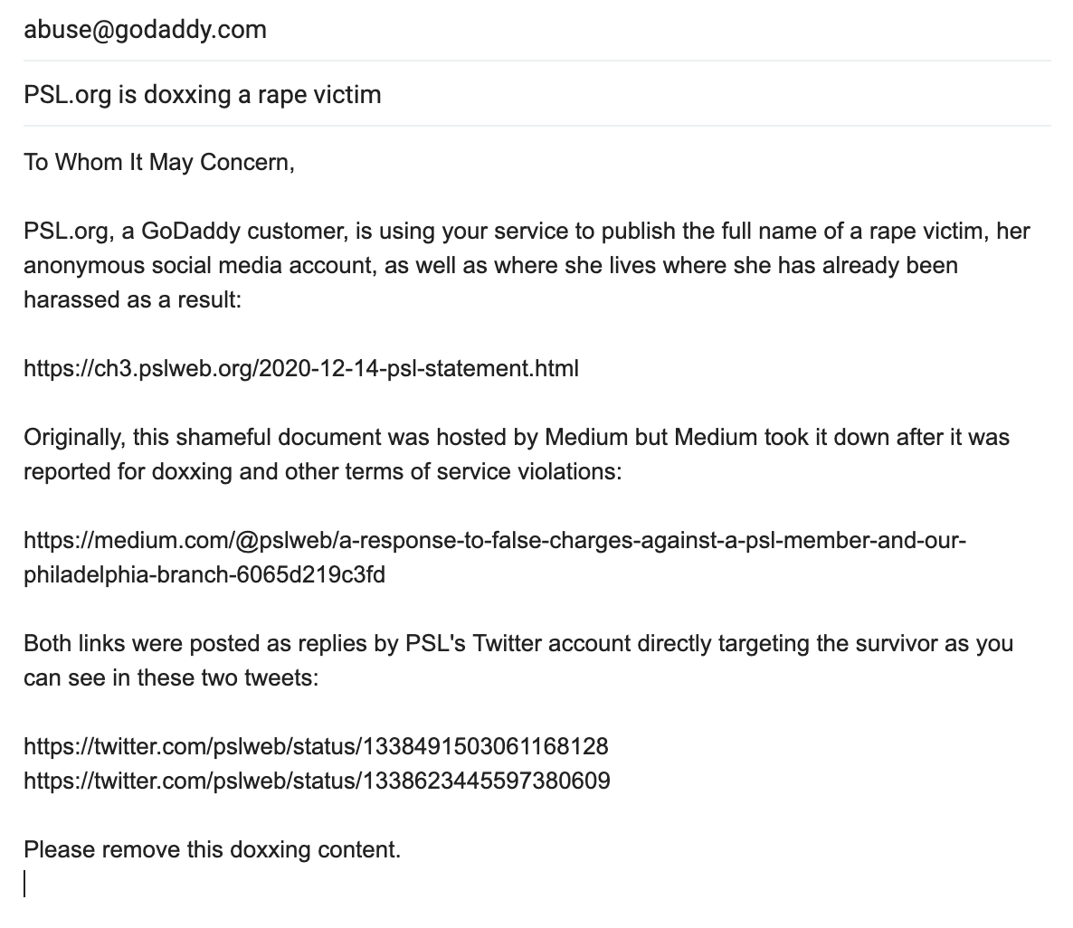 If you want to fight back against Predator Support League's (PSL) doxxing of a survivor, email their webhost (abuse @  http://GoDaddy.com ) or use this link: https://supportcenter.godaddy.com/AbuseReport/Index