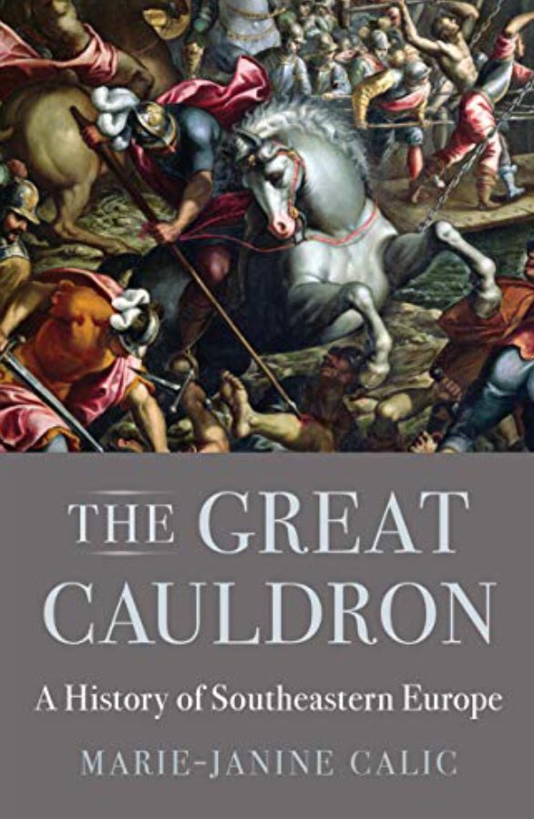 Thread with excerpts from “The Great Cauldron: A History of Southeastern Europe” by Marie-Janine Calic