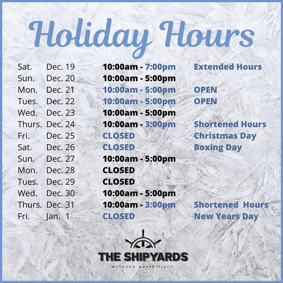 Come in we’re open! Holiday hours at The Shipyards have been extended for your shopping convenience. Also open this Wednesday to Friday 10:00am to 5:00pm.