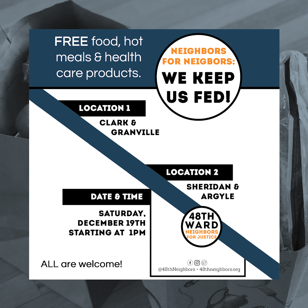 48thNeighbors's tweet photo. This Saturday at 1 pm, we will redistribute the groceries and healthcare products you all have donated over the past month! Enjoy a free hot meal and grab a bag of supplies at one of two locations: Clark/Granville or Sheridan/Argyle. ALL are welcome — no questions asked! https://t.co/NtczfxWxDt