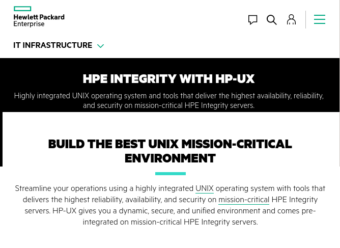 It's an unusual system meant for "mission critical integrity servers,” with a vital need for security & stability. As far as I can tell, 95%+ of HP's (& Microfocus') contracts with the USG for HP-UX are with the Dept of Defence. The DoD & the GRU have *so* much in common.