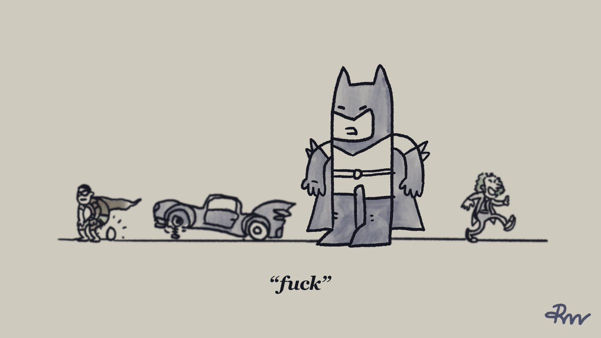 He smells. Robin laid an egg. The Batmobile lost a wheel. The Joker got away.