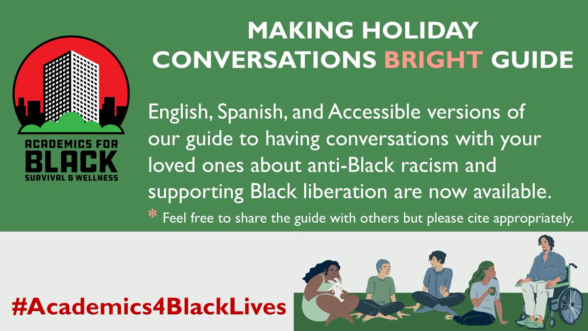 Academics4BSW's tweet photo. English, Spanish, &amp; Accessible versions of our Making Holiday Conversations BRIGHT guide to talking with your loved ones about #antiBlack racism &amp; Black #liberation are now available. Free Download at: https://t.co/FBmKDRjPba #Academics4BlackLives @DellaVMosley @professionallyp https://t.co/msx36BnpyZ