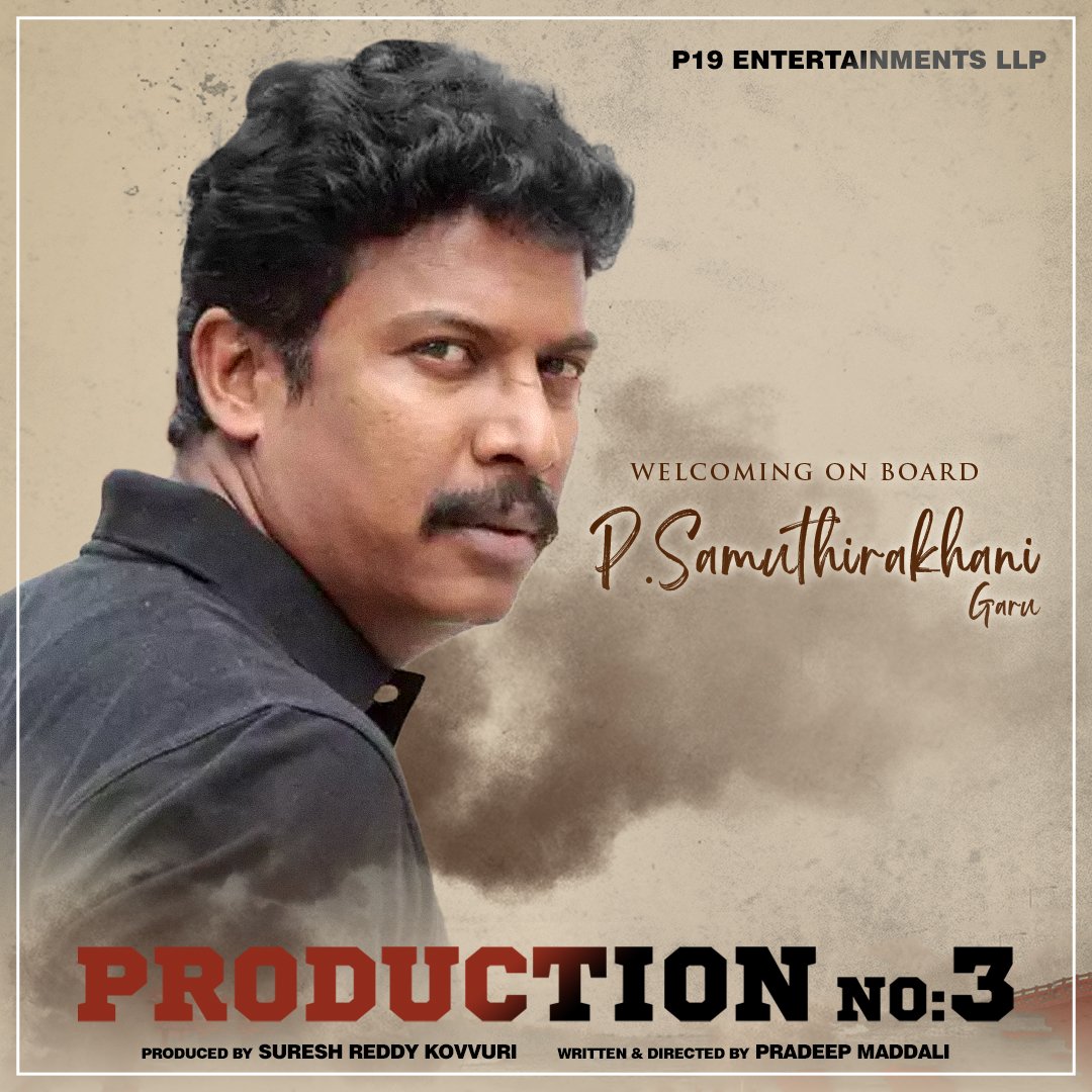 Honoured and super excited  to welcome the multi talented <a href="/thondankani/">P.samuthirakani</a> garu into #ProductionNo3

<a href="/PradeepMaddali/">Pradeep Maddali</a> <a href="/SureshReddyoffl/">Kovvuri Suresh Reddy</a> <a href="/beyondmediapres/">Beyond Media</a> <a href="/Ticket_Factory/">Ticket Factory</a>