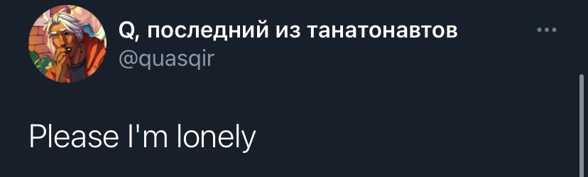 7. No seriously this man needs a nice hug and a friend, please someone come validate him and tell him that he is not annoying and people like talking to him