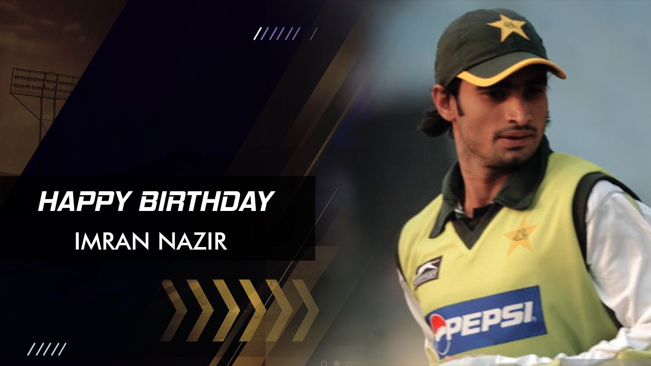 Happy Birthday!! Imran Nazir Former Pakistani cricketer 