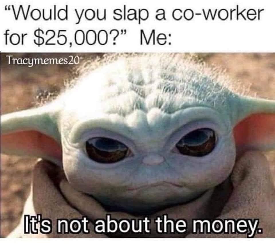 Legit. 💯. #notsorry #workplacememes #iwasclosetoday #babyyodamemes #authorslife