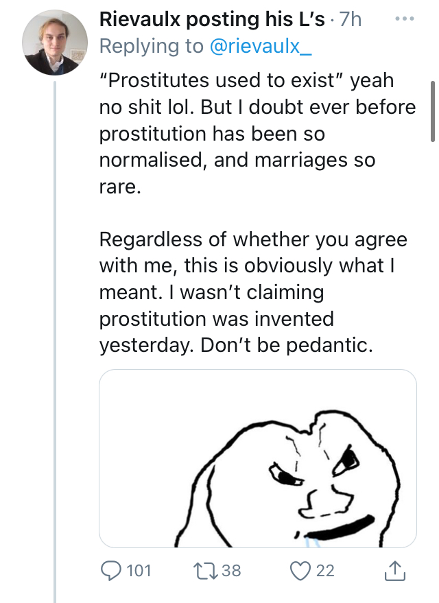 So, the full thread he posted is here: note the use of "our" ancestors and the idea that he's sure sex work was normal in "certain pagan civilisations" but he's talking about "Christian Europe."This is generic "our white Christian medieval past & its gender/sex values" stuff.