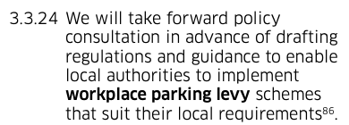 The  #ClimateChange Plan remains extremely weak on road traffic demand management.Here's the 1998 Scottish transport white paper on  #workplaceparkinglevy and today's 'commitment'.So in 22 years, we're essentially no further forward.