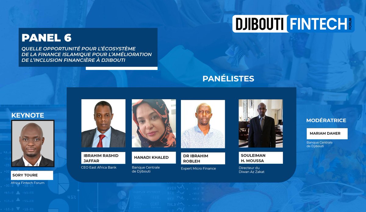 Dj_FintechForum's tweet photo. Panel 6 :
Quelle opportunité pour l’écosystème de la finance islamique pour l’amélioration de l’inclusion financière à Djibouti.
#Djibouti #DFF #MCPT #DjibTelecom #CTID #DMoney #Fintech #InclusionFinancière #transformationdigitale https://t.co/MNOSrrVr1w