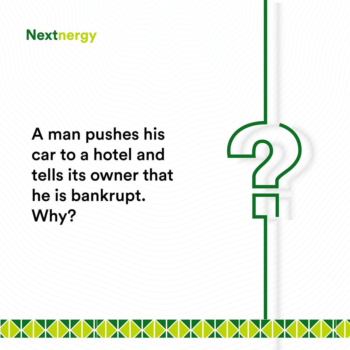 NextnergyHQ's tweet photo. Wednesday riddles:
A man pushes his car to a hotel and tells it's owner that he is bankrupt. Why? 

#NextengryHQ | National ID | #EricaStormsAbia | #MeAsTacha | NIMC | Sims | Chemistry | Saying Makinde | Telecos | IT IS SETTLED | North | USSD | Cowrywise | Biology https://t.co/QoLeLx0dW4