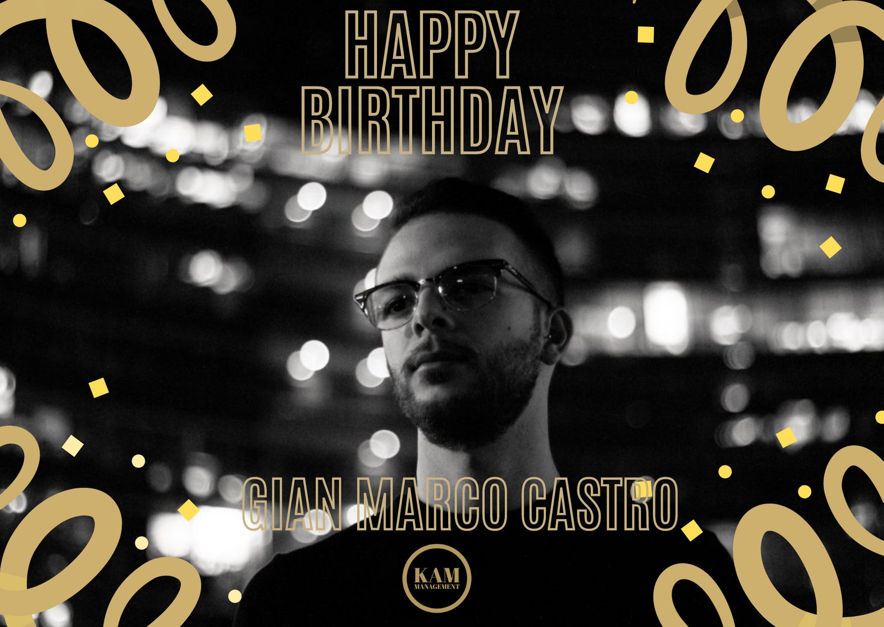  Happy Birthday Gian Marco Castro  With Health, Wealth & Happiness  KAM MANAGEMENT 