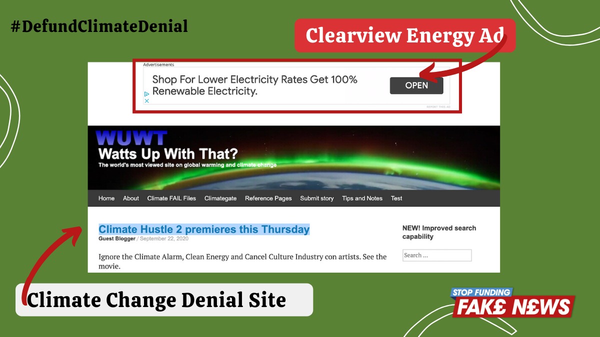 Featured in the film is Anthony Watts, founder of prominent climate science denial blog, Watts Up With That. @ClearviewEnergy adverts are appearing on this article which claims that man-made climate change is based on false assumptions. #DefundClimateDenial