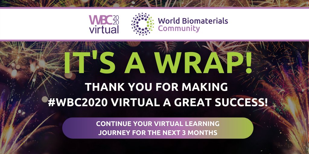 World Biomaterials Congress & Community (@wbc2020) on Twitter photo A big THANK YOU to all parties involved for making #WBC2020 Virtual a great success!
Registered participants can access all on demand content on the platform, recordings of the live sessions will be released in early 2021: ow.ly/u69I50CIzfl A big THANK YOU to all parties involved for making #WBC2020 Virtual a great success!
Registered participants can access all on demand content on the platform, recordings of the live sessions will be released in early 2021: ow.ly/u69I50CIzfl