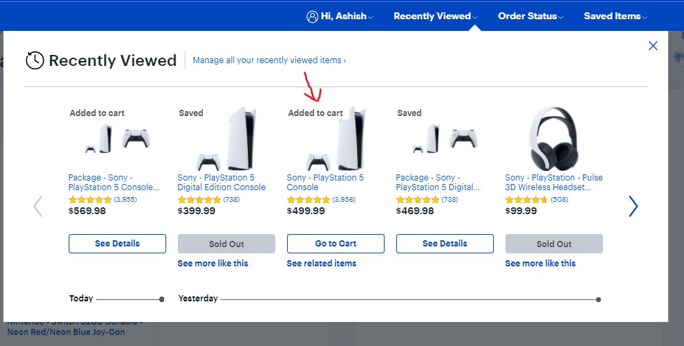 ashishpa's tweet photo. @BestBuy BB Check this screen shot, It is still showing PS5 added to cart on my recently viewed items. The checkout crashed for me yesterday. It is not my fault, that your site is crashing at the time of checkout. You should to give one PS5 to my son, he has been waiting for 6 months 😞 https://t.co/7EhQ1PiqQM