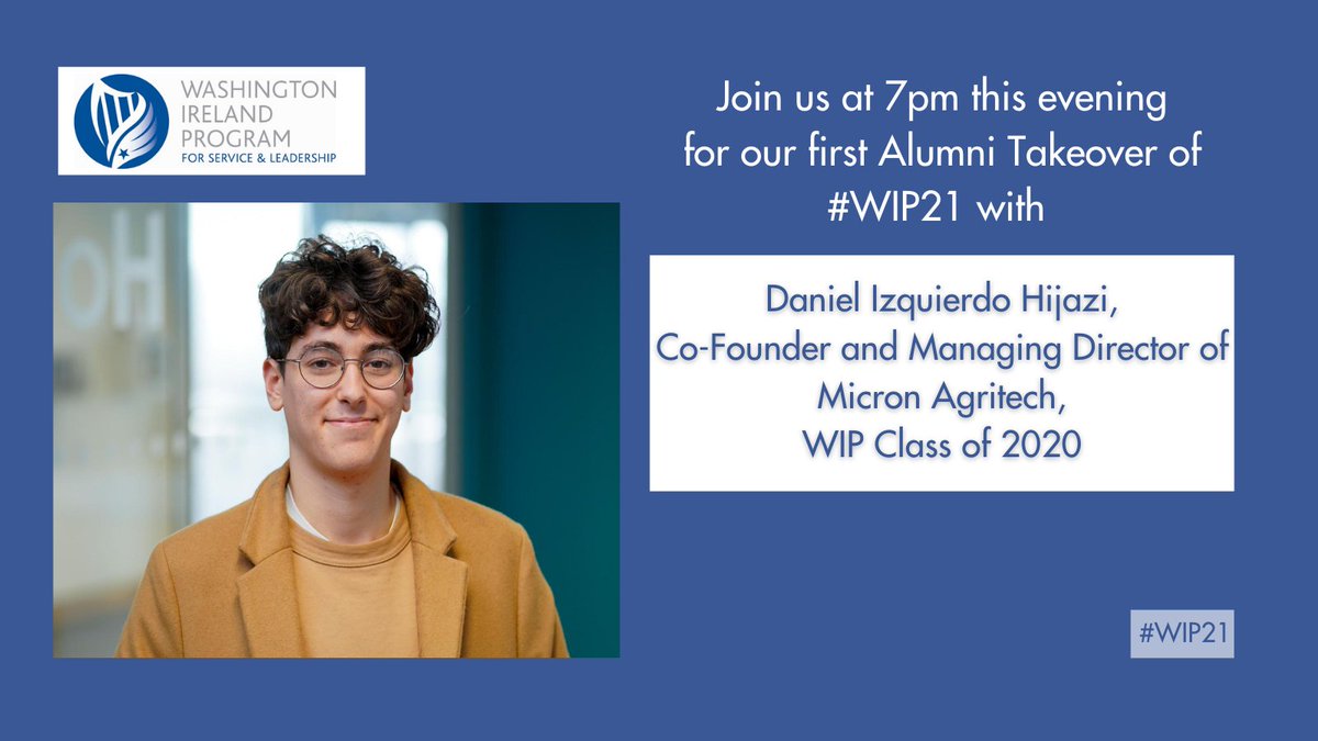WIPLive's tweet photo. Kicking off the #WIP21 Application Period with an Instagram Takeover from one of our Alumni from the Class of 2020!
Tune into our Instagram (@washingtonirelandprogram) at 7pm to hear from @DanielIzH of @MicronAgritech. https://t.co/CjQHqF6gn2