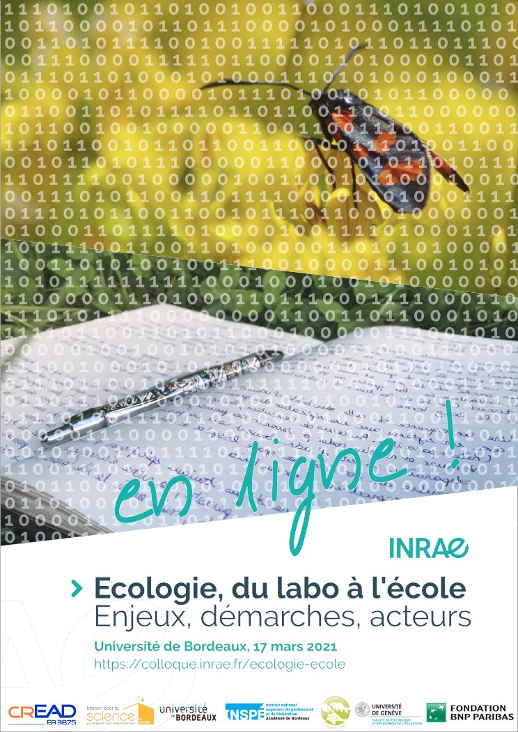 (Bonne) nouvelle (?) le colloque 
ECOLOGIE, DU LABO À L'ECOLE 
migrera dans le monde numérique 

Rendez vous le 17 mars, chez vous ! colloque.inrae.fr/ecologie-ecole