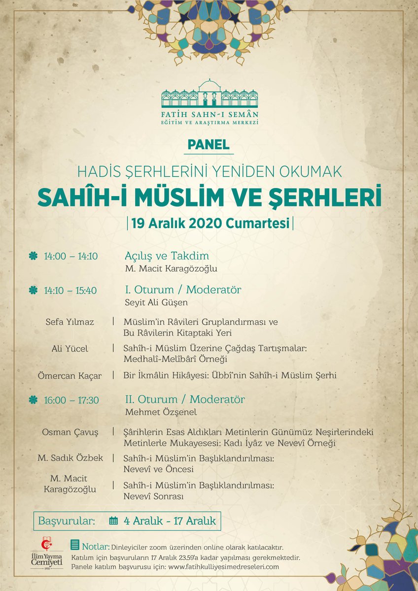sahnisemaniyc's tweet photo. Hadis Şerhlerini Yeniden Okumak: Sahîh-i Müslim ve Şerhleri Paneli

Tarih: 19 Aralık Cumartesi
Saat: 14:00

Son başvuru: 17 Aralık (Yarın)

Başvuru yapmak için web sitemizi ziyaret edebilirsiniz.
https://t.co/89aWWRgwxZ

Not: Program online olarak yapılacaktır. https://t.co/77icaC4b9i