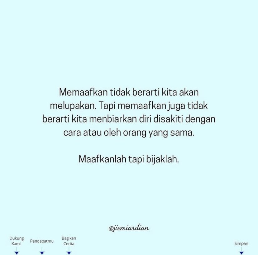 Jiemi Ardian On Twitter Memaafkan Itu Bukan Melupakan Tapi Melepaskan Https T Co Ttmbtzmcl1 Twitter