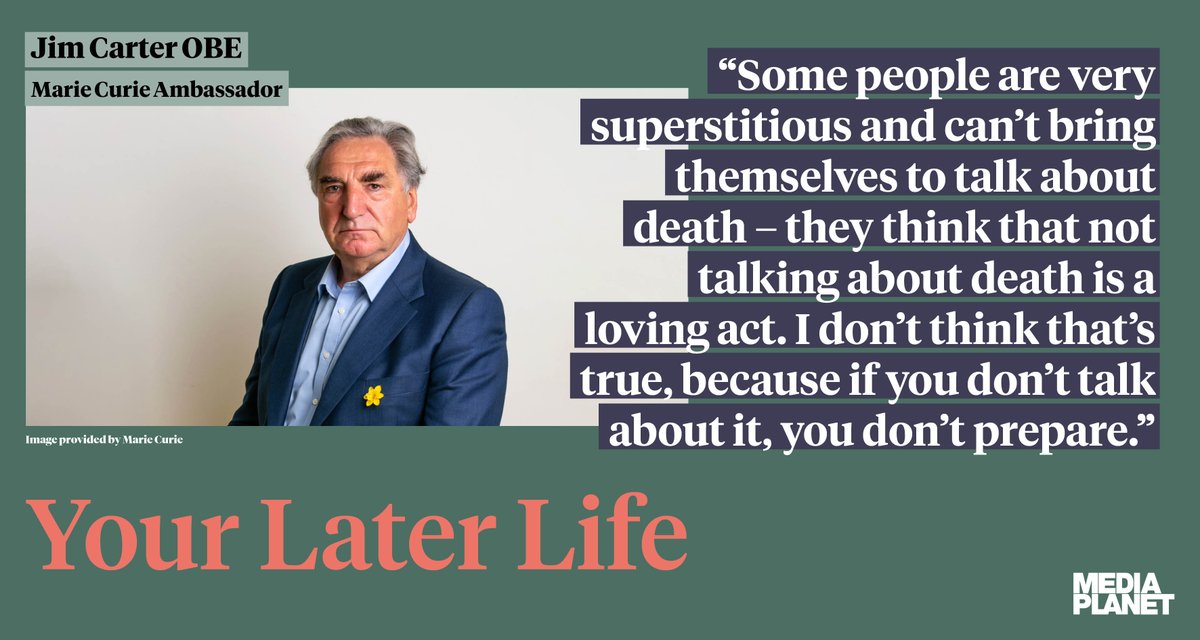 mariecurieuk's tweet photo. We’re supporting the #YourLaterLife campaign from @MediaplanetUK. Our celebrity ambassador, Jim Carter discusses the importance of planning for death and what he learnt after losing his parents. Read the article featured in today’s @Telegraph or online: https://t.co/WGpM4tgOy6 https://t.co/oiGiesDvA9