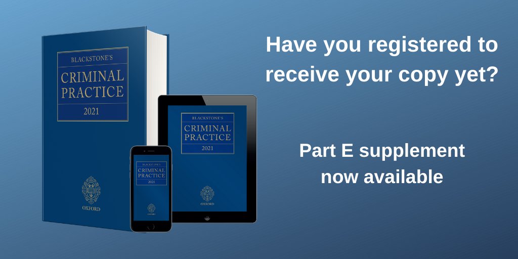Now available! Blackstone’s Criminal Practice 2021 Part E has been fully revised and replaced to reflect the latest guidelines.  If you have purchased the 2021 edition, you can register for a free copy here bit.ly/3agycDj