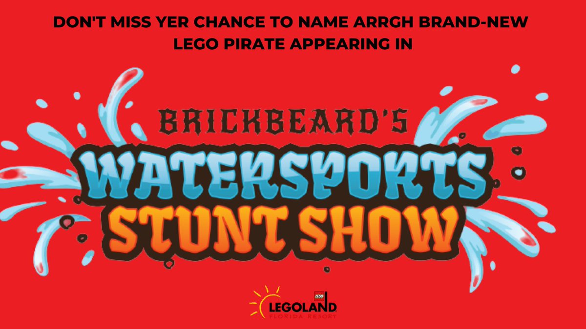 LEGOLANDFlorida's tweet photo. ARGH you READY to MAKE YER MARK on LEGOLAND Florida's BRAND NEW Brickbeard's Watersports Stunt Show? ☠️

Keep an eye on yer Facebook, Twitter, and Instagram Story, ‘cause starting on the morrow, YOU get to decide the name of arrgh NEWEST #LEGO PIRATE by voting for your favorite! https://t.co/FsYMncaG3d