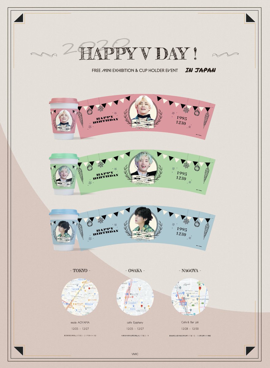 VMIC1230's tweet photo. 𝟐𝟎𝟐𝟎  𝐇𝐀𝐏𝐏𝐘 𝐕 𝐃𝐀𝐘  - 𝐏𝐚𝐫𝐭.𝟏 -

CAFE EVENT IN JAPAN
FREE MINI EXHIBITION &amp; CUP HOLDER EVENT 

 - TOKYO  
 - OSAKA   
 - NAGOYA https://t.co/2sD6lxhk5g
