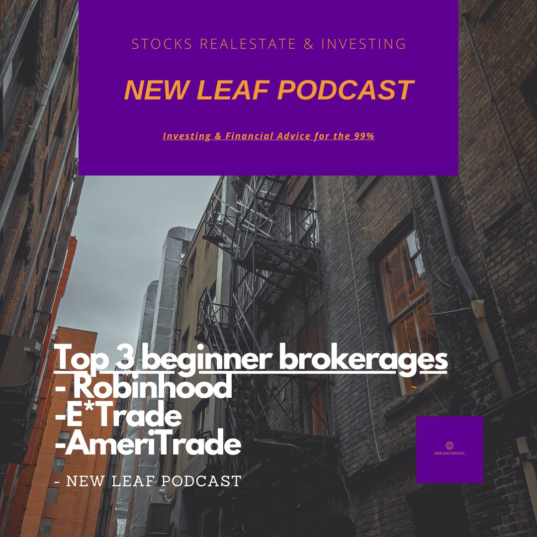 NewLeaf_Podcast's tweet photo. Top 3 brokerages for all investors ! 

- Robinhood
- E*Trade
- Ameritrade / ThinkorSwim

#Stocks #Realestate #Investing #Investpodcast #Podcast #StockPodcast #RealEstatePodcast #Bitcoin #Stocksforbeginers #Stockhelp #Investinghelp #Startinvesting #IndexFunds #ETFSTtocks https://t.co/Ke4byohjw0
