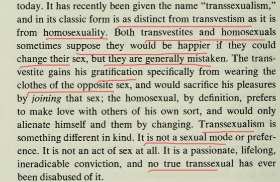 Rejects the idea that he is homosexual or merely a transvestite. Rejects the sexual motive associated with transvestites (more on this later). No,Jan is a “true transsexual”. and not motivated by sex at all. It is an “eradicable conviction”.
