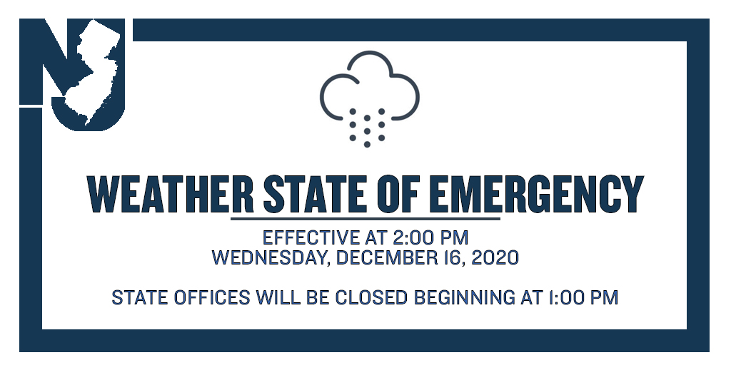 BREAKING: In preparation for the upcoming winter storm, I’m declaring a STATE OF EMERGENCY beginning at 2:00 PM today.

State offices will be closed beginning at 1:00 PM.

We urge all New Jerseyans to stay off the roads, stay at home, and stay safe.