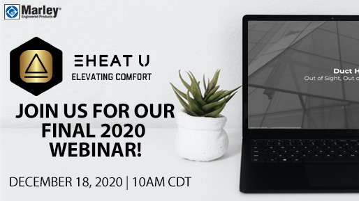 REGISTER TODAY! Tune into Marley e-Heat University's final 2020 webinar, this Friday! Topic is: Duct Heat, presented by our industry expert Kyle Jason! Sign up now: lnkd.in/eVrWtEJ