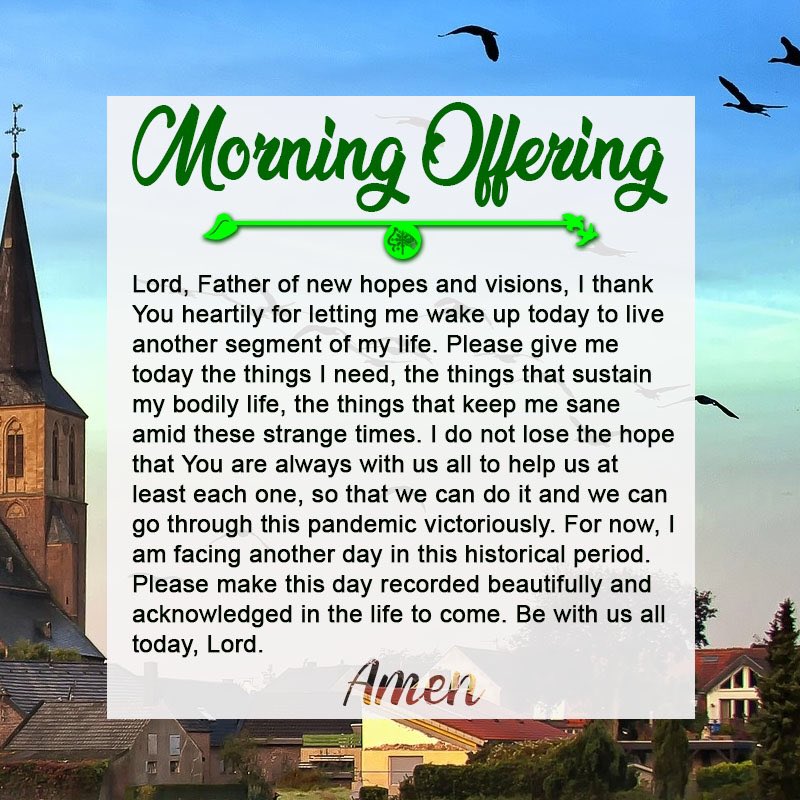 As we wake up to a new day, let us thank God and offer the whole day to the Lord. + In the Name of the Father, and of the Son, and of the Holy Spirit. AMEN.

#MorningPrayer #GoodMorning #Lauds