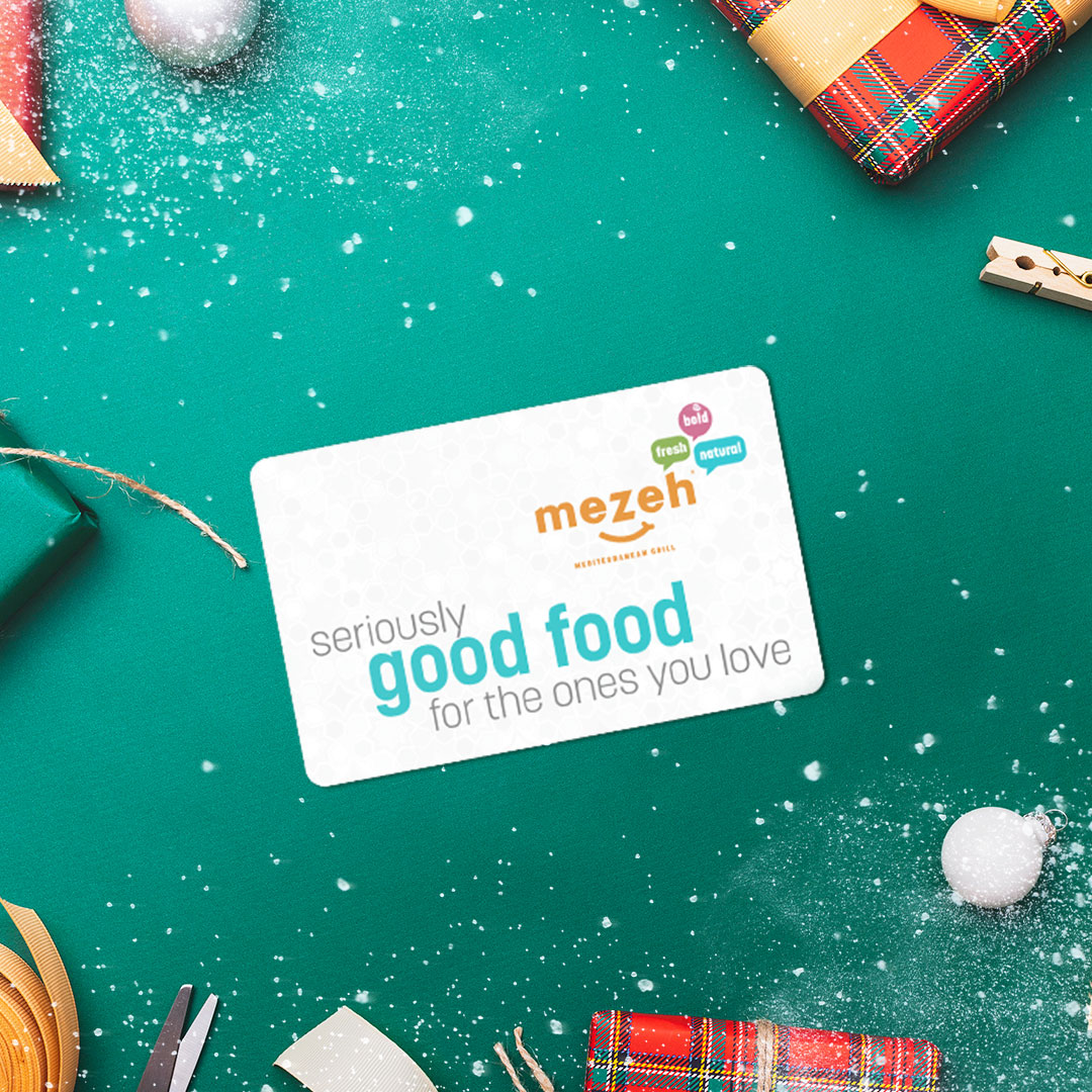 can't visit your family for the holidays? there's still time to purchase a mezeh gift card and have it delivered by december 25th! order an e-gift card or physical gift card and have it mailed within 3 business days.