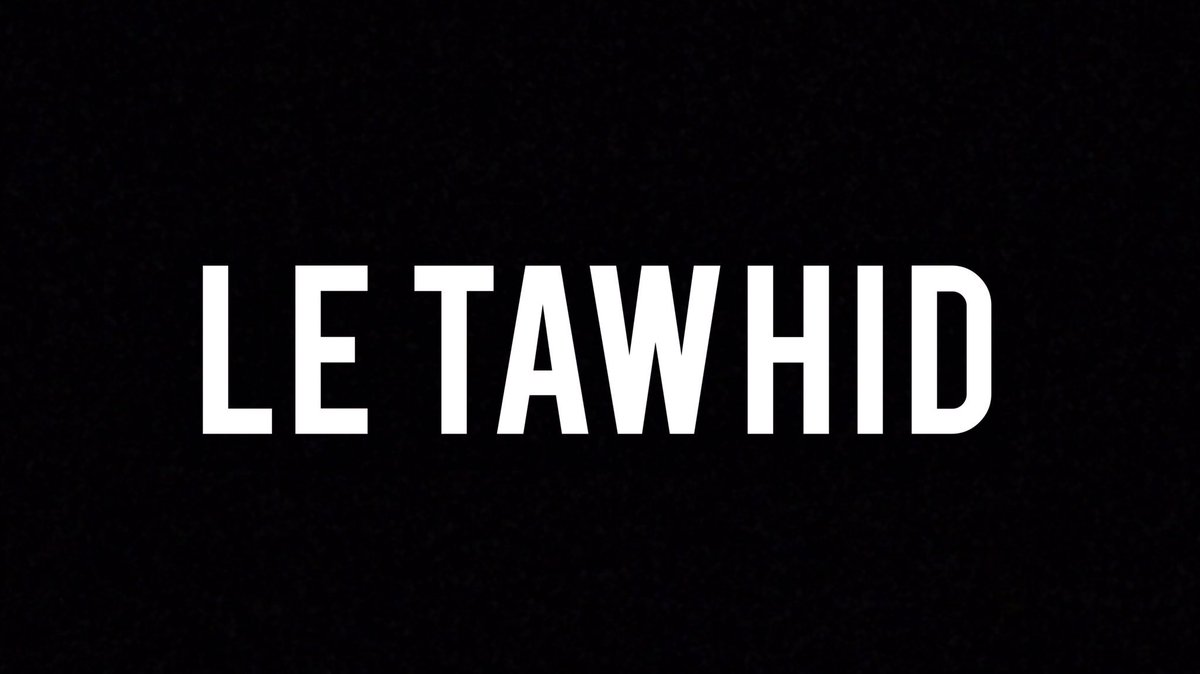 THREAD :Le Tawhid