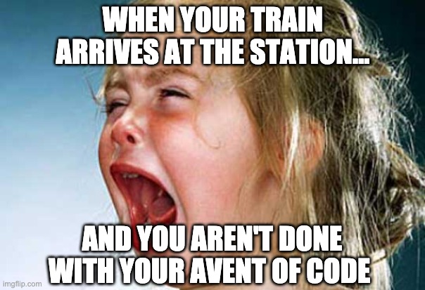 pierroz127's tweet image. me this morning... #AdventOfCode #adventofcode2020