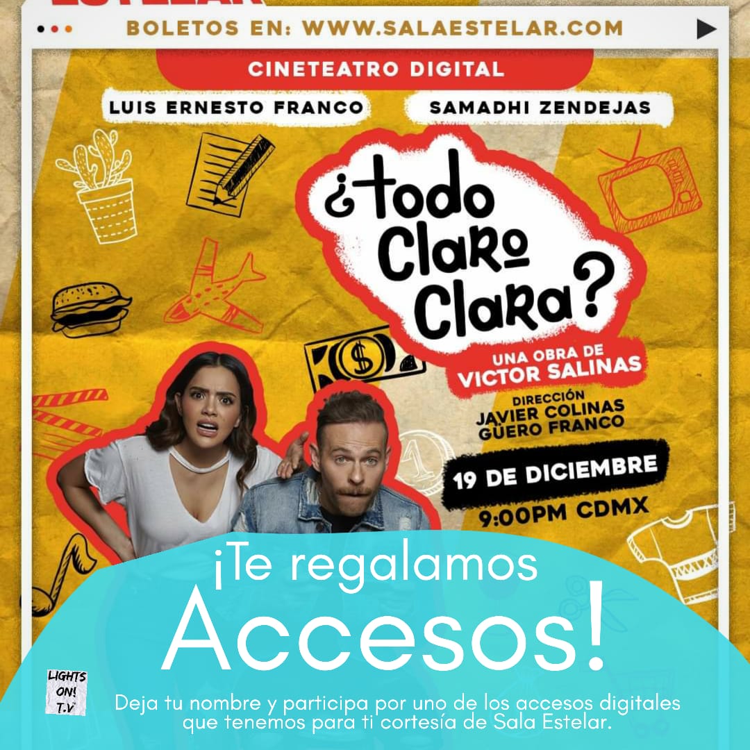 LightsOn_TV's tweet photo. 👉 Lights On! TV y Sala Estelar te regalamos accesos para la obra digital "¿Todo Claro Clara?".

🎟 Da retweet y deja tu nombre.

*Tienes hasta el sabado 19 de diciembre para participar antes de las 5 P.M.*

#salaestelar  #todoclaroclara #luisernestofranco #samadhizendejas https://t.co/EOGfXrtsVk