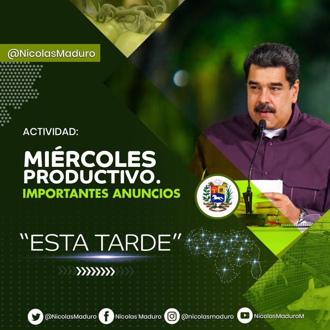 Atentos todos!!! Hoy miércoles productivo con nuestro presidente <a href="/NicolasMaduro/">Nicolás Maduro</a>