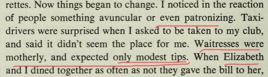 Jan reflects that living in female role results in being patronised / ignored and no longer being presented with the bill. I find it noteworthy that he makes a point of saying they gave it to Elizabeth which suggests an element of competition. Also did he tip women lower?