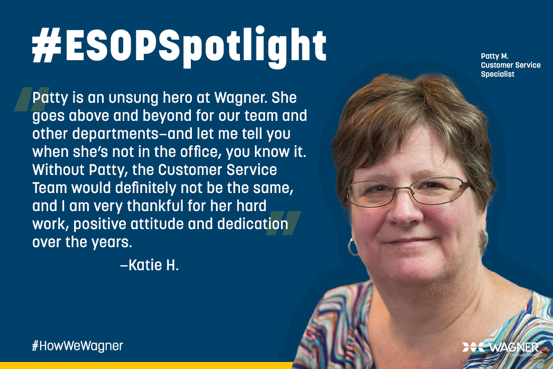 This week’s #ESOPSpotlight goes out to Patty—one of our customer service specialists at Wagner! She has been with the company for the last 15 years and has been recognized for her hard work and dedication to our customers, and our team. Thank you, Patty! #HowWeWagner