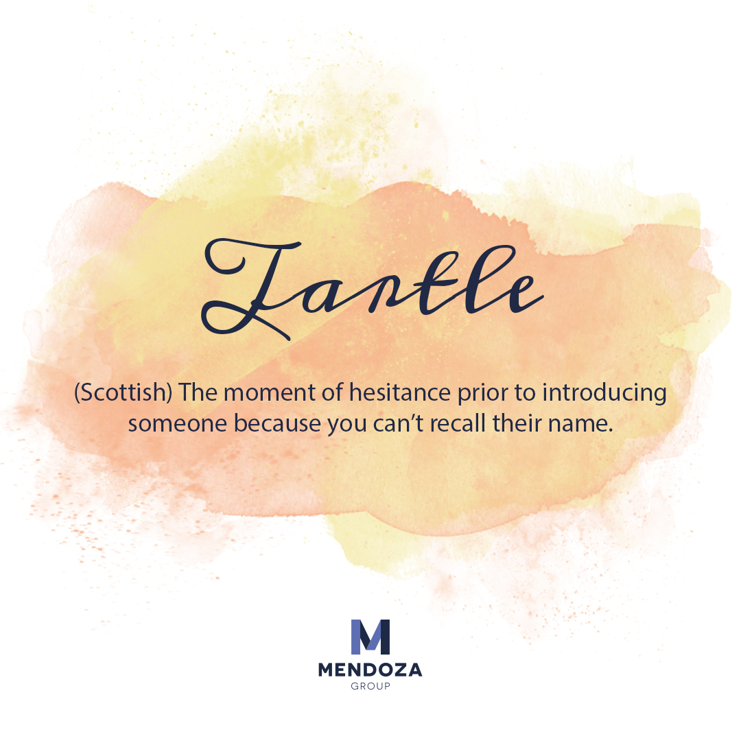 mendozagroup's tweet photo. Words like Tartle reinforce our love for language...
We've all been there. That moment when you have a run in with a friendly face, but can't recall a first name. Oops! 🙊 Sorry for my tartle. #Scottish #WorldlyWords https://t.co/55fDvF6FbV
