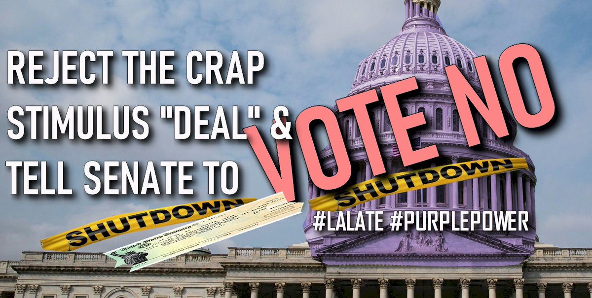 LALATE's tweet photo. Tell EVERY senator to reject this Crap "Deal" and VOTE NO! How dare they give $600 Stimulus Check !!!!

Use this HORRIBLE "deal" against them on 1/5/20 in Georgia! They will LEARN who they are dealing with.

#StimulusCheckorShutdown
#SENATEVOTENO #PURPLEPOWER #LALATE https://t.co/BGHUia4367