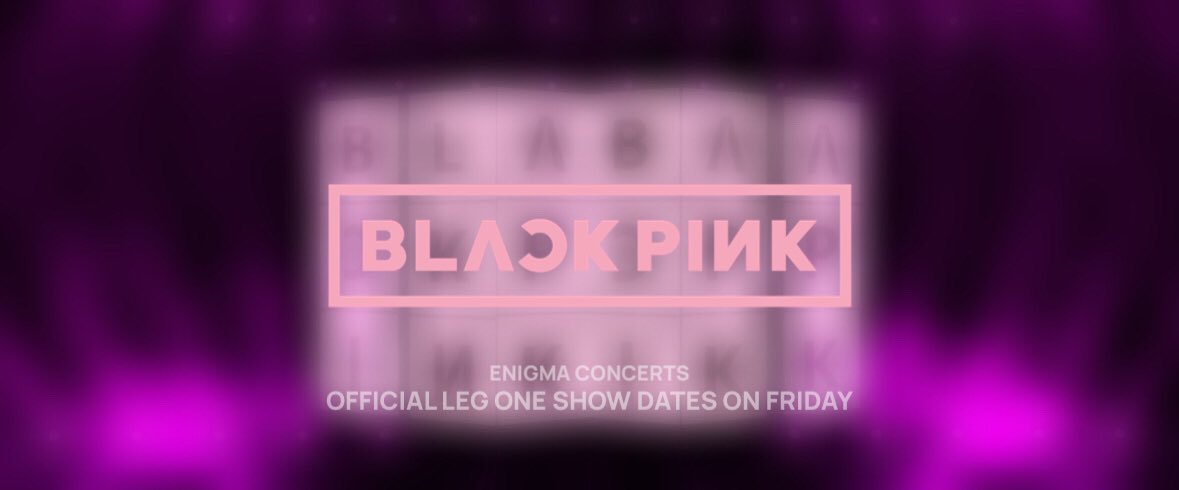 ConcertEnigma's tweet photo. BLACKPINK IN YOUR AREA TOUR

OFFICIAL SHOW DATES
ON FRIDAY
#BLACKPINK #INYOURAREA https://t.co/3RTAcgPuqm