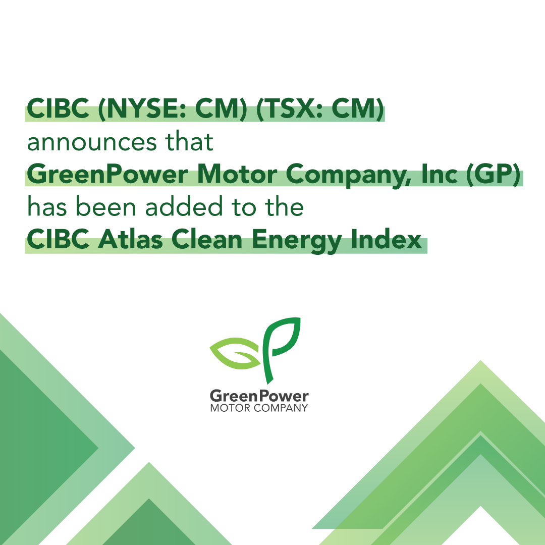 GreenPowerBus's tweet photo. CIBC (NYSE: CM) (TSX: CM) announces that Greenpower Motor Company, Inc (Ticker: GP) has been added to the CIBC Atlas Clean Energy Index (the "Index").  #GreenPower #GP  #electric #electricvehicle #EV #evstar #climatechange #holidays $GP #environment https://t.co/gfkTbQNViV