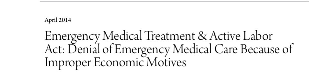 More on EMTALA  https://scholarship.law.nd.edu/cgi/viewcontent.cgi?article=2046&context=ndlr