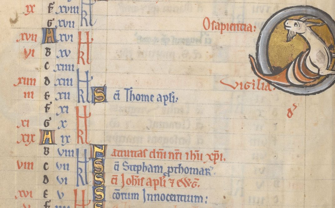 The start of the O Antiphons, beginning with 'O Sapientia', is often marked in medieval calendars for December (usually next to some version of a goat, symbolising Capricorn...). It's a sign that Christmas is coming closer.(BL Add. 38116, Lansdowne 420, Royal 1 D X)