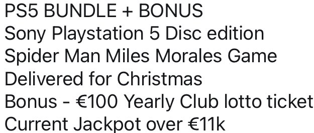 PS5 Draw is now LIVE!

MAKE SOMEONES CHRISTMAS EXTRA SPECIAL THIS YEAR WITH A SONY PS5 BUNDLE
DISC EDITION WITH GAME
There Are Only 150 entries available - 
Tickets are selling fast !
HERES WHAT YOU CAN GET FOR JUST €20

stbrigidsgaacompetition.com/home-page16079…