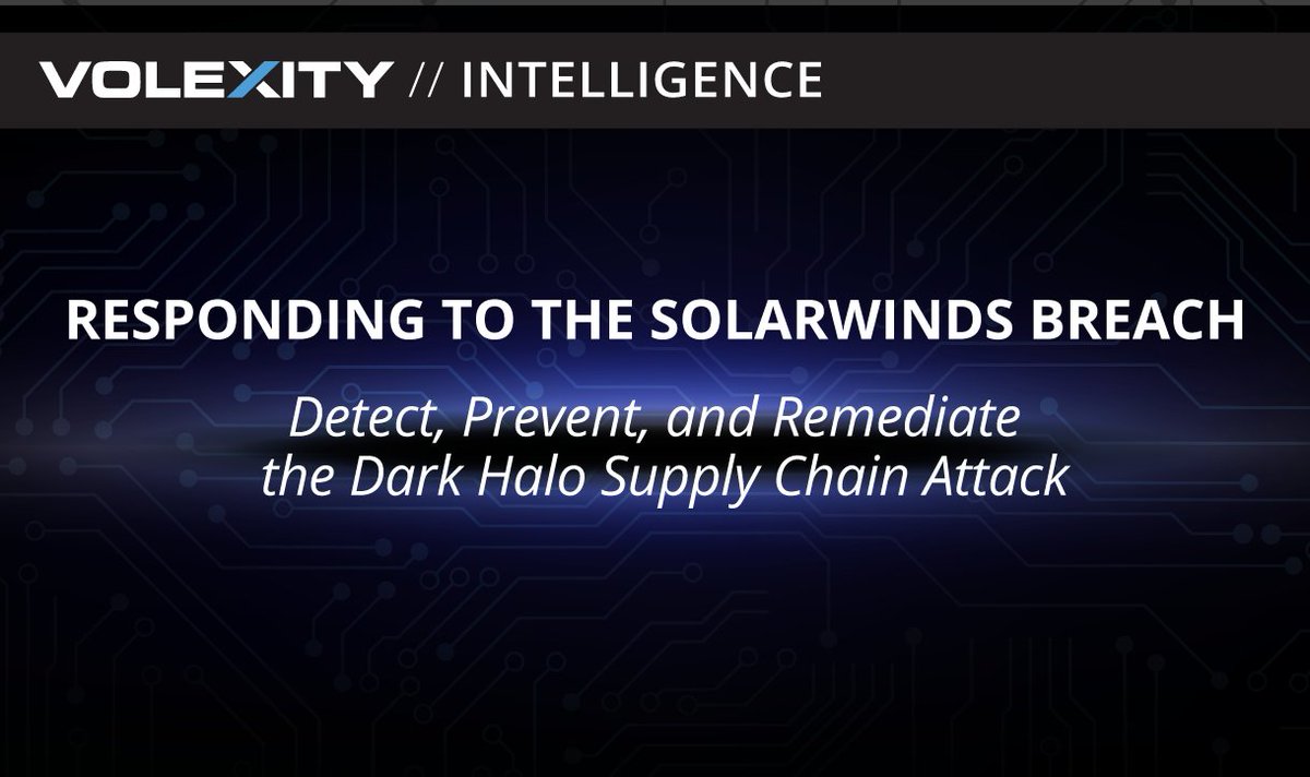 Volexity's tweet photo. If you are concerned about a #SolarWinds breach, we have issued guidance on detecting, preventing &amp; remediating the Dark Halo Supply Chain Attack based on our incident response experience dealing with this threat actor. Read more here: https://t.co/kVDw2Etewp #dfir #threatintel https://t.co/lsDkp9kWwo