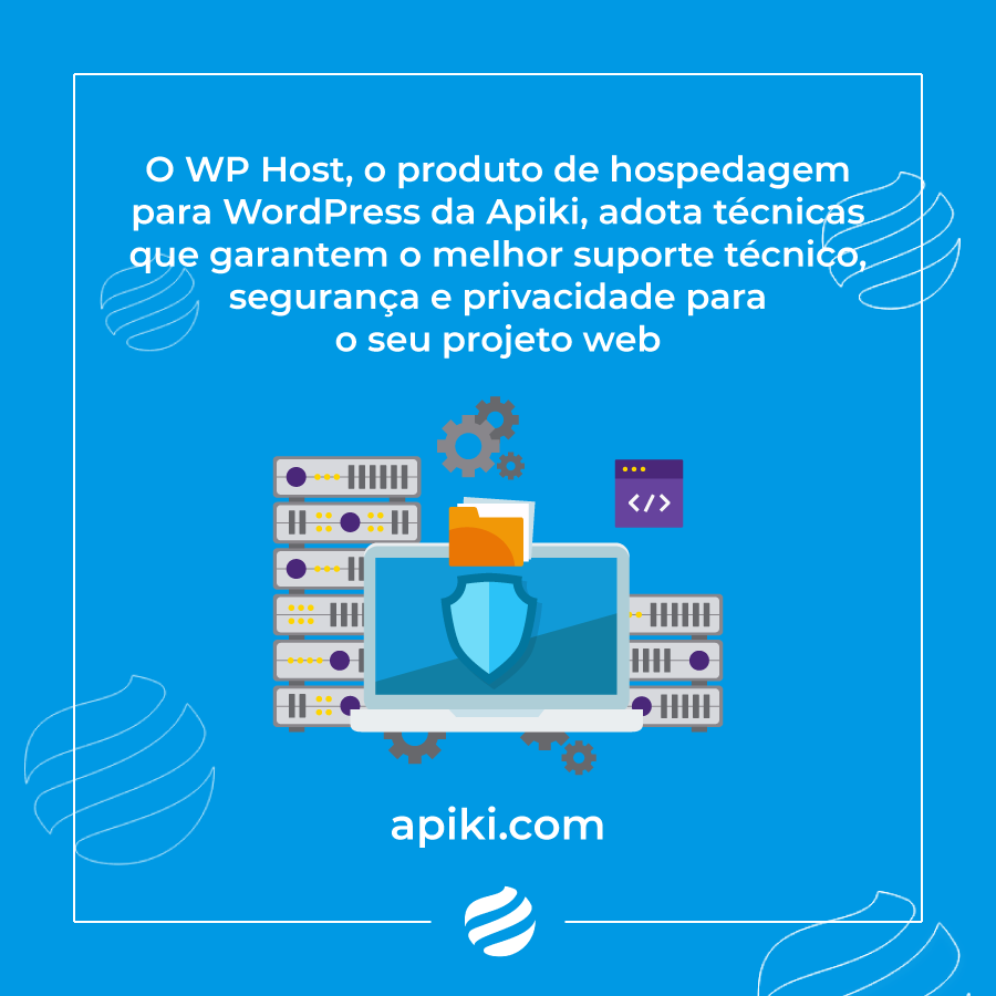 Apiki WordPress® on X: "O WP Host, o produto de hospedagem para WordPress  da Apiki, acolhe técnicas que garantem o melhor suporte para o seu projeto  web, além de adotar os melhores