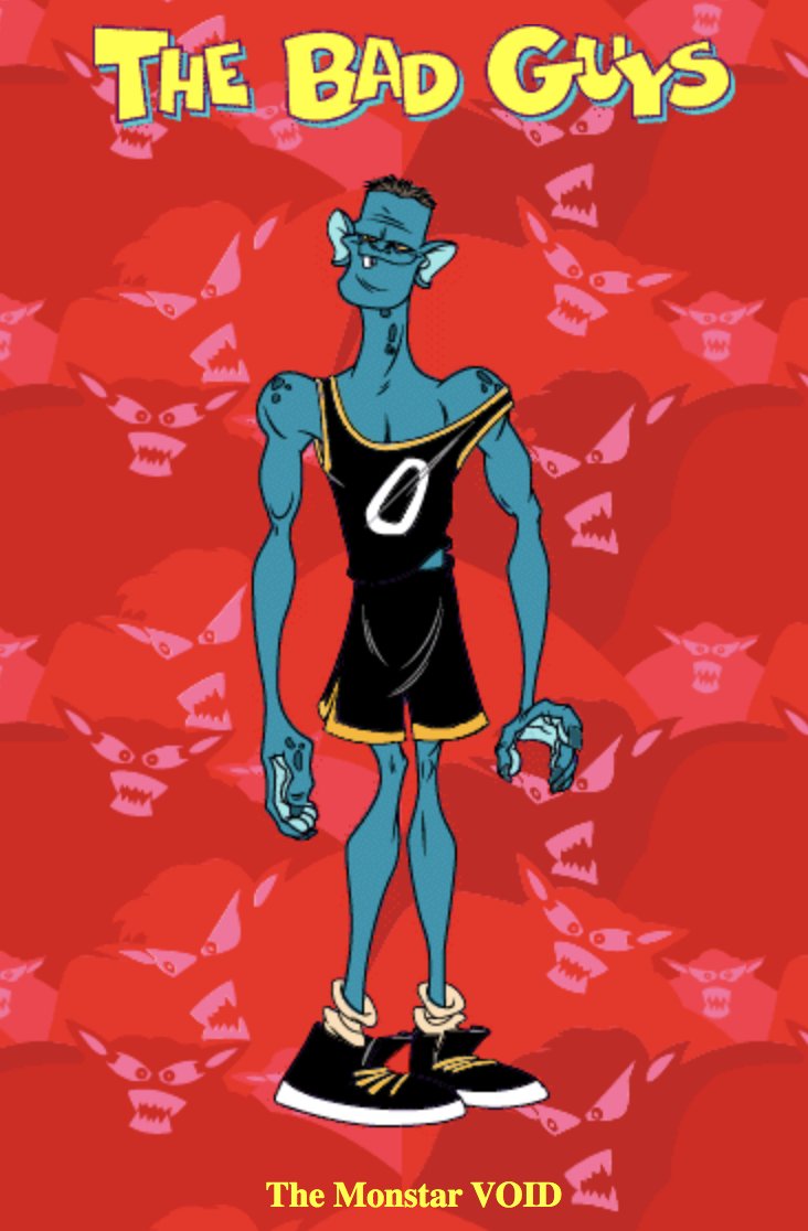 But I was taking my hourly stroll on the still-surviving Space Jam website and found some concerning evidence that, at some point, these names were changed. I present to you Nada, Void, Zilch and Null. 3/