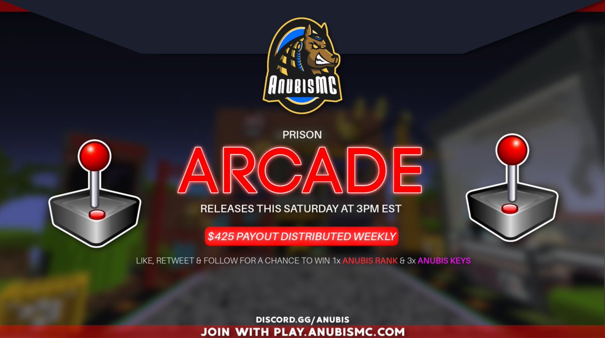 AnubisMCS's tweet photo. 🕹️ Arcade Prison (Map 3) Releasing 3PM EST THIS SATURDAY! 🕹️

Enter the giveaway below to win the following:
🌟 1x Anubis Rank (90 Days)
🌟 3x Anubis Crate Keys

♥️, 🔄 &amp; Follow @AnubisMCS for a chance to win! https://t.co/HaOLVtcz4O